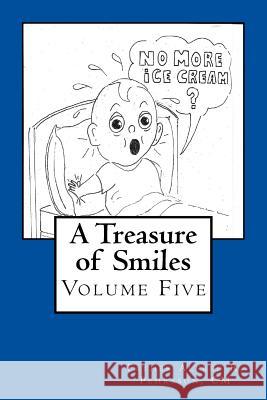 A Treasure of Smiles: Volume Five CM Father Alfred R. Pehrsson 9781979070843 Createspace Independent Publishing Platform - książka