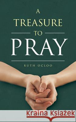 A Treasure to Pray Ruth Ocloo 9781449793579 WestBow Press - książka