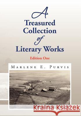 A Treasured Collection of Literary Works Marlene E. Purvis 9781441518620 Xlibris Corporation - książka