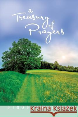 A Treasury of Prayers Dinah Proctor 9781493143320 Xlibris Corporation - książka
