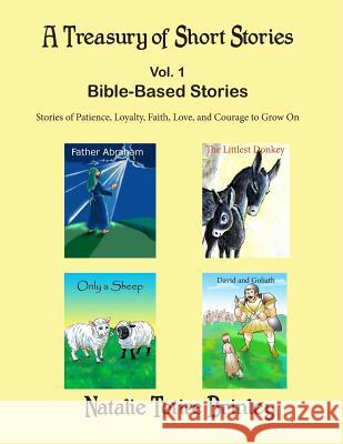 A Treasury of Short Stories: Bible Based Stories Mrs Natalie Totire Brinley 9781986135771 Createspace Independent Publishing Platform - książka