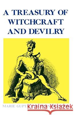 A Treasury of Wtichcraft and Devilry Marie Gupta Fran Brandon 9780824601904 Jonathan David Publishers - książka
