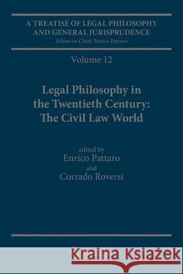 A Treatise of Legal Philosophy and General Jurisprudence: Volume 12 Legal Philosophy in the Twentieth Century: The Civil Law World, Tome 1: Language A Pattaro, Enrico 9789400714786  - książka