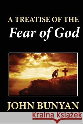 A Treatise of the Fear of God John Bunyan 9781479297948 Createspace - książka