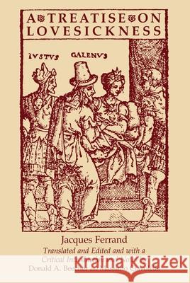 A Treatise on Lovesickness Jacques Ferrand Donald Beecher Massimo Ciavolella 9780815624677 Syracuse University Press - książka