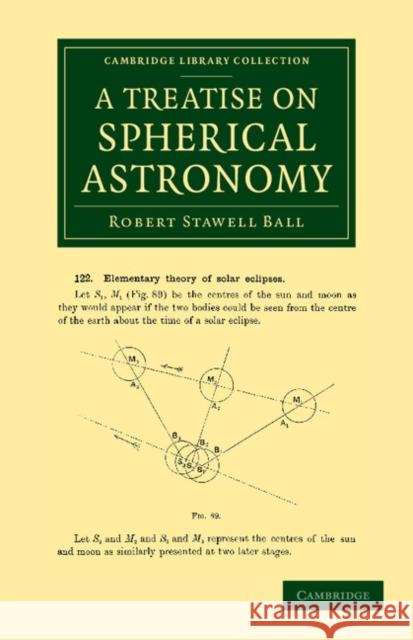 A Treatise on Spherical Astronomy Robert Stanwell Ball 9781108064354 Cambridge University Press - książka