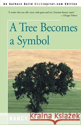 A Tree Becomes a Symbol Nancy Bruff Gardner 9780595150144 Backinprint.com - książka