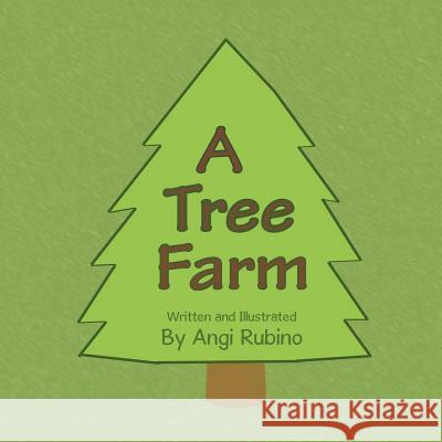 A Tree Farm Angi Rubino 9781503566453 Xlibris Corporation - książka