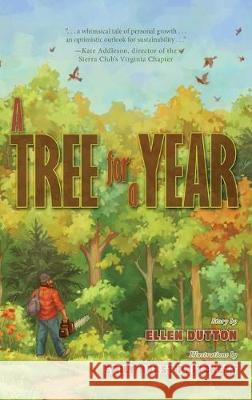 A Tree for a Year Ellen Dutton, Emily Hurst Pritchett 9781947860698 Brandylane Publishers, Inc. - książka