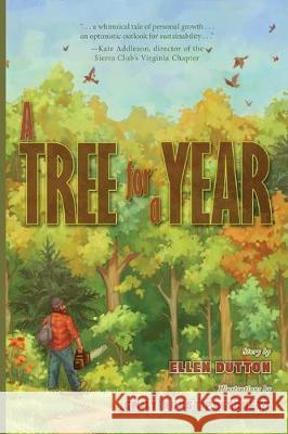 A Tree for a Year Ellen Dutton, Emily Hurst Pritchett 9781951565091 Brandylane Publishers, Inc. - książka