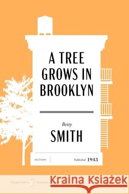 A Tree Grows in Brooklyn American Classics Edition Betty Smith 9780063484184 Harper Perennial - książka