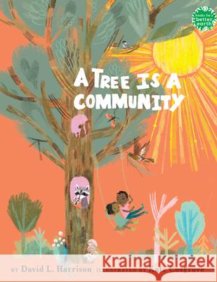 A Tree Is a Community David L. Harrison Kate Cosgrove 9780823462742 Holiday House - książka