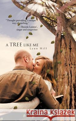 A Tree Like Me Lynn Hill 9781426940828 Trafford Publishing - książka