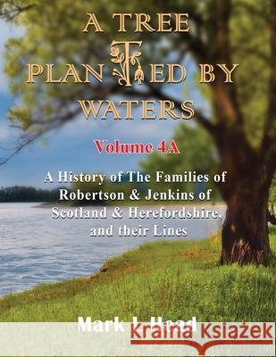 A Tree Planted By Waters: Volume 4-A Mark L. Head White Magic Studios 9781915164278 Maple Publishers - książka