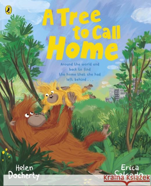 A Tree to Call Home Helen Docherty 9780241450727 Penguin Random House Children's UK - książka