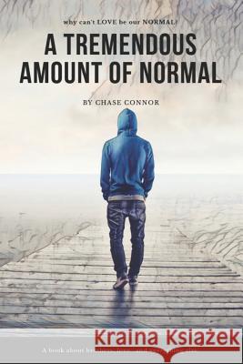 A Tremendous Amount of Normal Chase Connor 9781719891967 Independently Published - książka