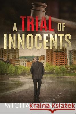 A Trial of Innocents Swiger Michael Swiger 9798578185762 Independently published - książka