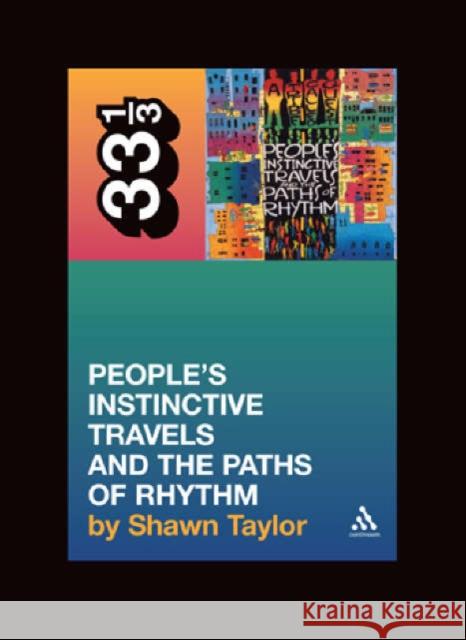 A Tribe Called Quest's People's Instinctive Travels and the Paths of Rhythm Taylor, Shawn 9780826419231  - książka
