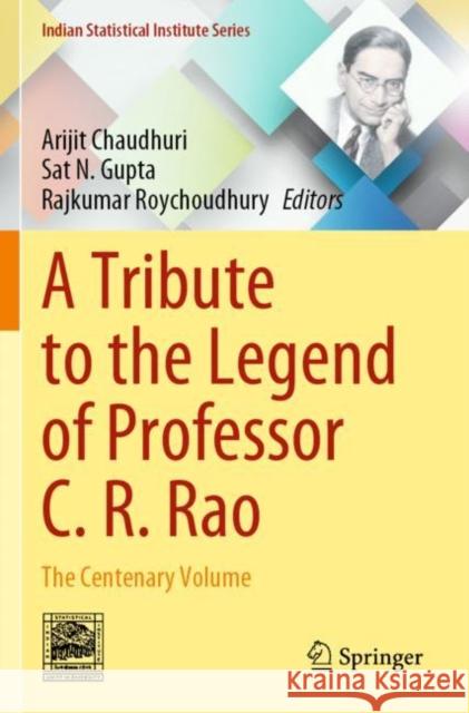 A Tribute to the Legend of Professor C. R. Rao: The Centenary Volume Chaudhuri, Arijit 9789813369931 Springer Nature Singapore - książka