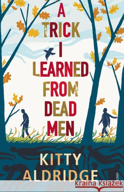 A Trick I Learned from Dead Men Kitty Aldridge 9780099570196  - książka