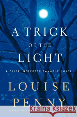 A Trick of the Light Louise Penny 9781410441072 Thorndike Press - książka