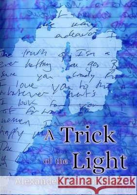 A Trick of the Light Buelt, Alexander L., Newkirk, Maxwell S. 9798218930141 Alexander Lincoln Buelt - książka