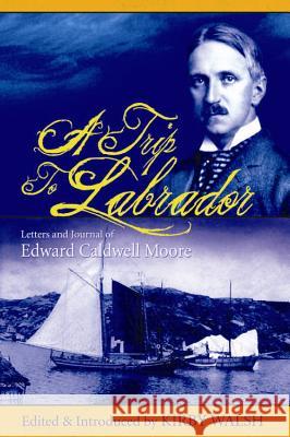 A Trip to Labrador Kirby Walsh 9781550812527 Breakwater Books - książka