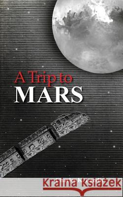 A Trip to Mars, As Described by an Eye Witness Martinelli, Patricia A. 9780988873155 South Jersey Culture & History Center - książka