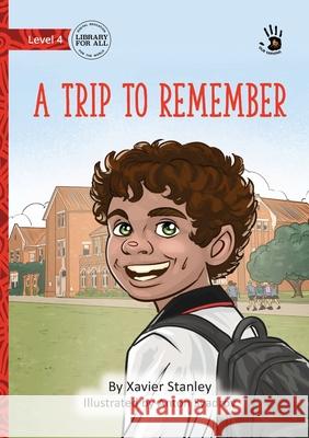 A Trip to Remember - Our Yarning Xavier Stanley Anton Syadrov 9781923554665 Library for All - książka