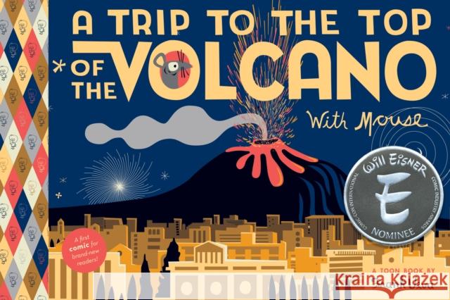 A Trip to the Top of the Volcano with Mouse: Toon Level 1 Frank Viva 9781943145362 Toon Books - książka