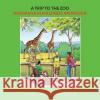 A Trip to the Zoo: English-Shona Bilingual Edition Mohammed Umar 9781912450886 Salaam Publishing