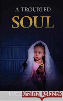 A Troubled Soul Evelyn Harrison 9780993190988 Raven Crest Books - książka