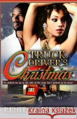 A Truck Driver's Christmas Renita a. Burgess 9781708295134 Independently Published - książka