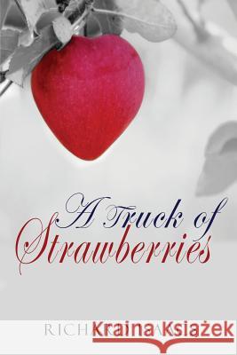 A Truck of Strawberries Richard Isaacs Zoella Rose 9781537649726 Createspace Independent Publishing Platform - książka