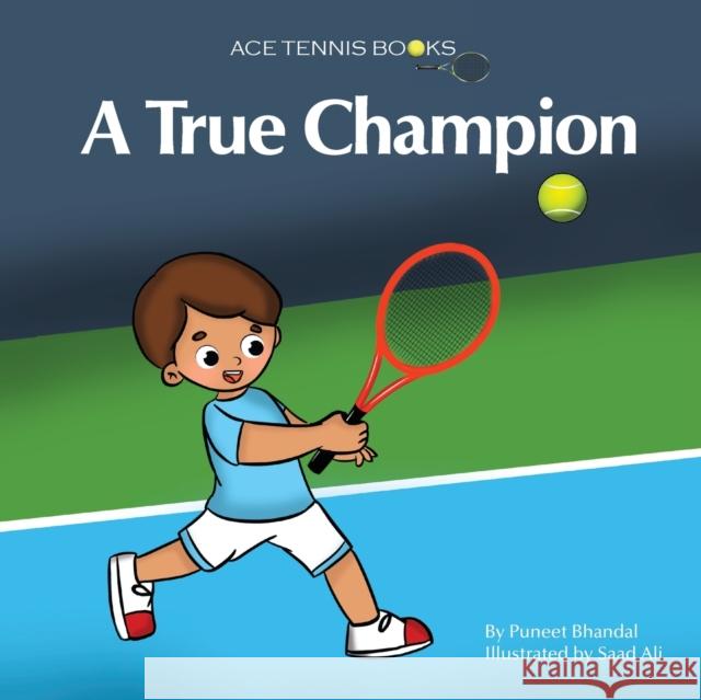 A True Champion Saad Ali, Puneet Bhandal 9780956025531 Famous Books - książka