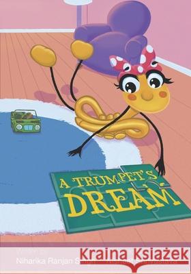 A Trumpet's Dream Singh PhD Niharika Ranjan Singh PhD 9798687463232 Independently published - książka