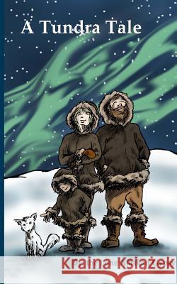 A Tundra Tale Lone Alaskan Gypsy 9781503171756 Createspace - książka