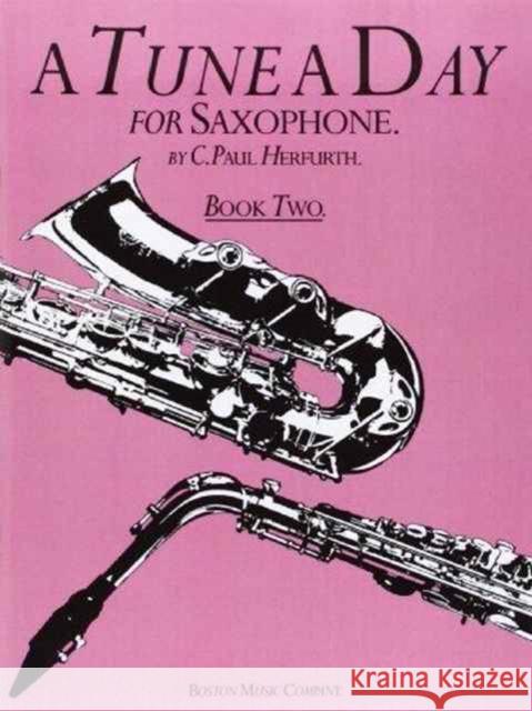 A Tune A Day For Saxophone Book Two  9780711915763 Hal Leonard Europe Limited - książka