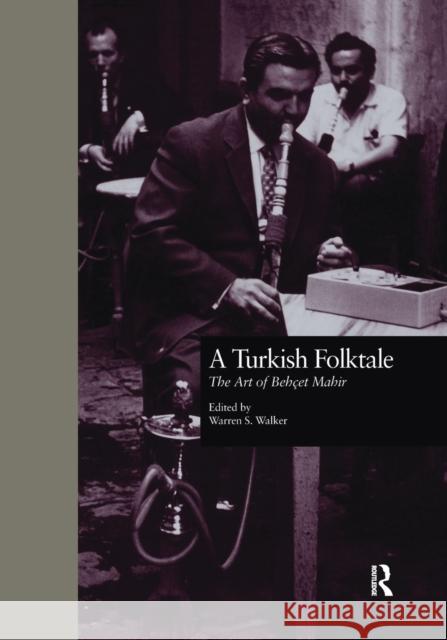 A Turkish Folktale: The Art of Behet Mahir Warren S. Walker Carl Lindahl 9781138986244 Routledge - książka