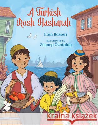 A Turkish Rosh Hashanah Etan Basseri Zeynep ?zatalay 9781962011976 Kalaniot Books - książka