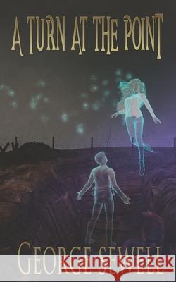 A Turn at the Point George Sewell 9781689205320 Independently Published - książka