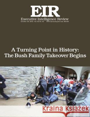 A Turning Point In History: Executive Intelligence Review; Volume 42, Issue 43 Larouche Jr, Lyndon H. 9781519113252 Createspace - książka