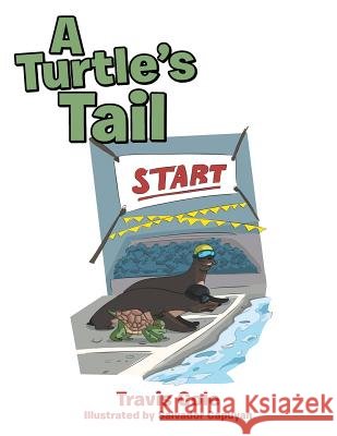 A Turtle's Tail Travis Cole, Salvador Capuyan 9781984566188 Xlibris Us - książka