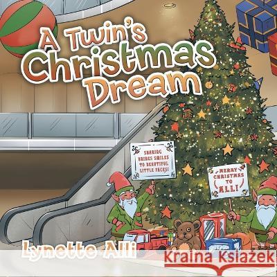 A Twin\'s Christmas Dream Lynette Alli 9781669854029 Xlibris Us - książka