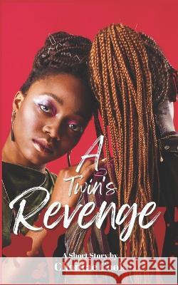 A Twin's Revenge Chontae Cook   9798366526951 Independently Published - książka