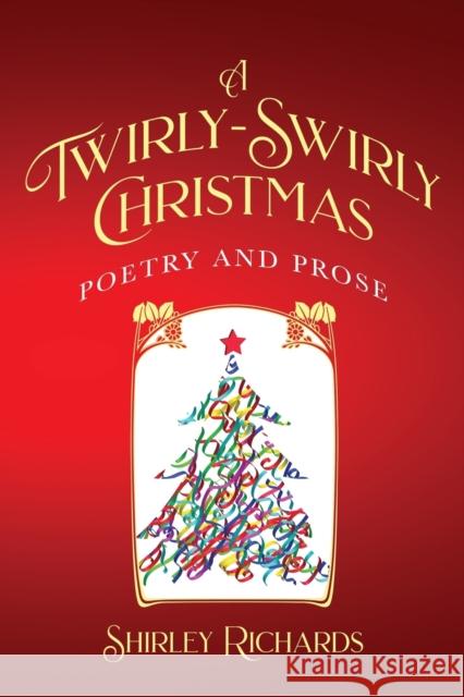 A Twirly-Swirly Christmas Shirley Richards Joanne Penney 9780645041729 Penney Publishing - książka