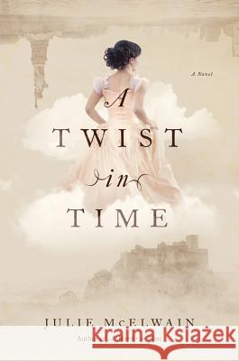 A Twist in Time Julie McElwain 9781681777658 Pegasus Books - książka