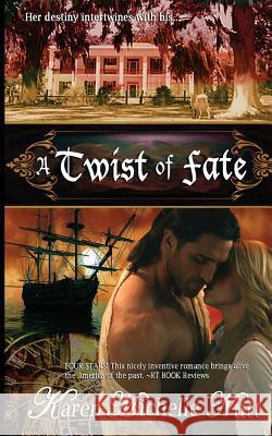 A Twist of Fate Karen Michelle Nutt 9781470189297 Createspace - książka