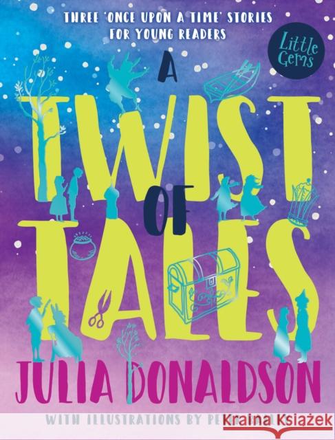 A Twist of Tales Julia Donaldson, Peter Bailey 9781781125700 Barrington Stoke Ltd - książka