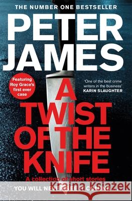 A Twist of the Knife Peter James 9781035007745 Pan Macmillan - książka